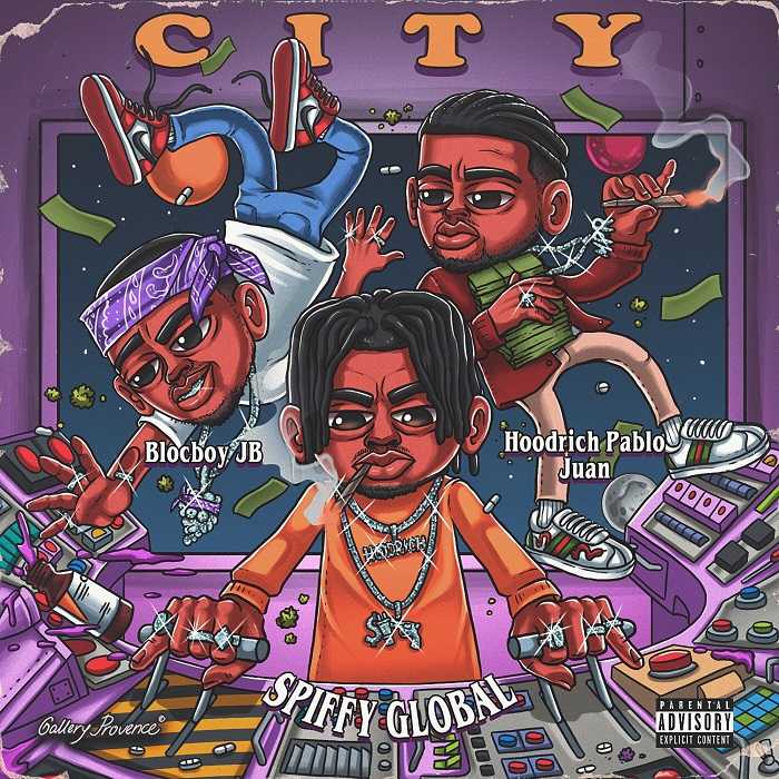 Spiffy Global Ft. BlocBoy JB & Hoodrich Pablo Juan - In The City